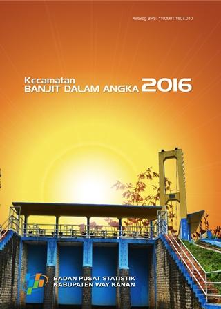 Kecamatan Banjit Dalam Angka 2016